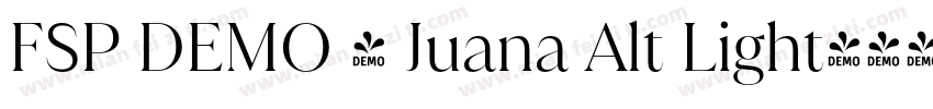 FSP DEMO - Juana Alt Light字体转换